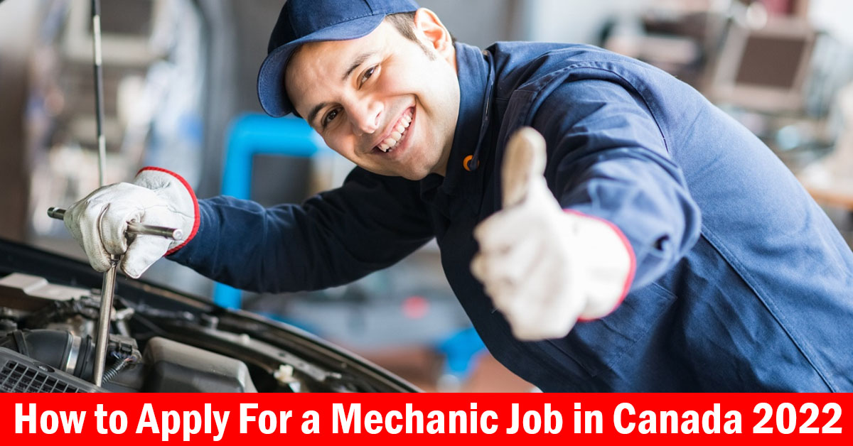 How to Apply For a Mechanic Job in Canada 2022