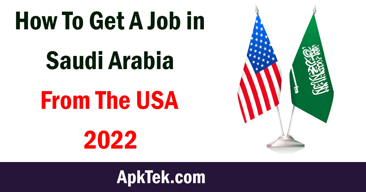 How to Get a Job in Saudi Arabia From the USA